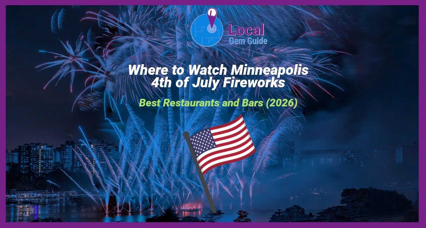 Where to Watch Minneapolis 4th of July Fireworks: Best Restaurants and Bars (2026)