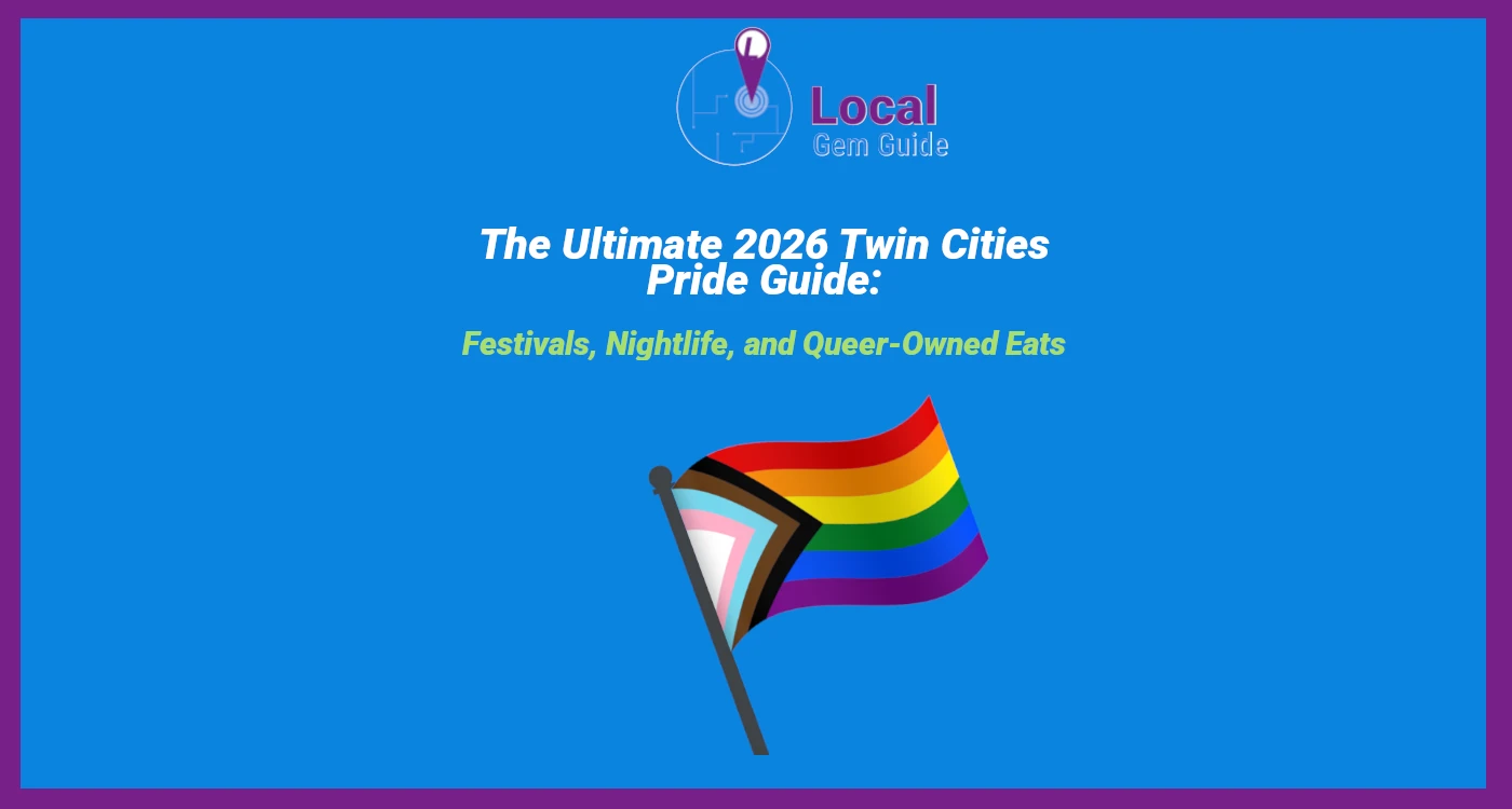 The Ultimate 2026 Twin Cities Pride Guide: Festivals, Nightlife, and Queer-Owned Eats