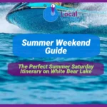 Perfect Summer Saturday Itinerary on White Bear Lake: Best Spots